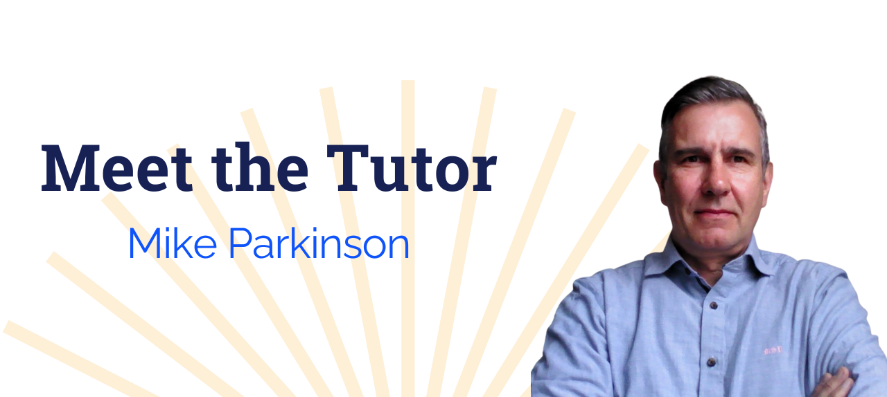 Image related to Meet the Tutor: Mike Parkinson